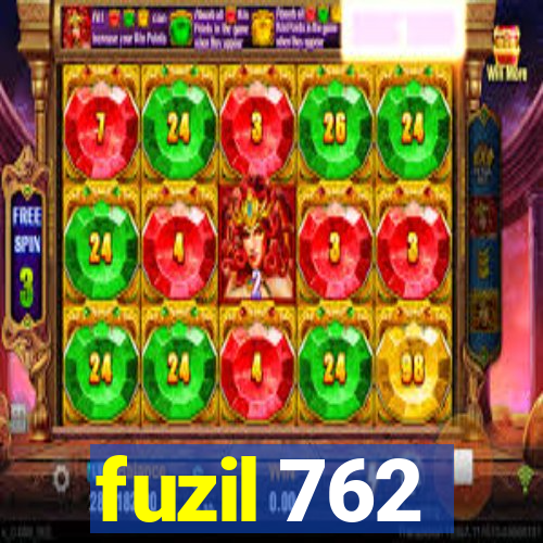 fuzil 762
